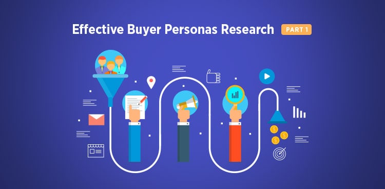 How To Research Your Buyer Personas